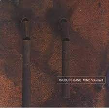 ISILDURS BANE - Mind volume 1